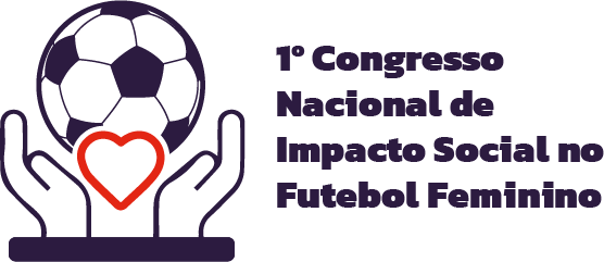 1º Congresso Nacional de Impacto Social no Futebol Feminino