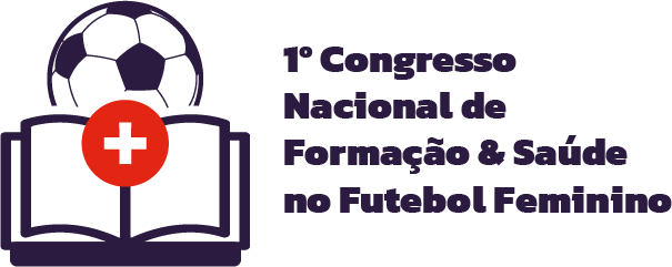 1º Congresso Nacional de Formação & Saúde no Futebol Feminino